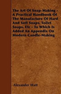 Produktbild: The Art of Soap-Making - A Practical Han