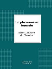 Produktbild: Le ph&eacute;nom&egrave;ne humain