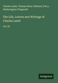 Produktbild: The Life, Letters and Writings of Charles Lamb
