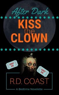 Produktbild: Kiss the Clown (After Dark, #8)