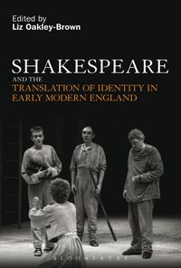 Produktbild: Shakespeare and the Translation of Identity in Early Modern England