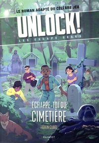 Produktbild: Unlock ! : les Escape Geeks. Echappe-toi du cimeti&egrave;re !