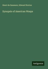 Produktbild: Synopsis of American Wasps