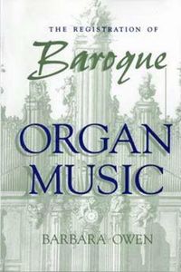 Produktbild: The Registration of Baroque Organ Music