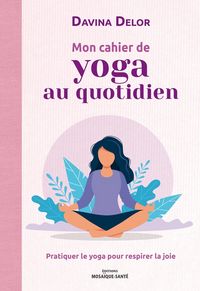 Produktbild: Mon cahier de yoga au quotidien