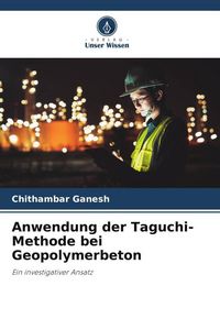 Produktbild: Anwendung der Taguchi-Methode bei Geopolymerbeton