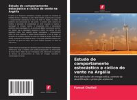 Produktbild: Estudo do comportamento estoc&aacute;stico e c&iacute;clico do vento na Arg&eacute;lia
