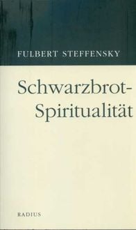 Produktbild: Schwarzbrotspiritualit&auml;t