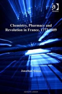 Produktbild: Simon, J: Chemistry, Pharmacy and Revolution in France, 1777