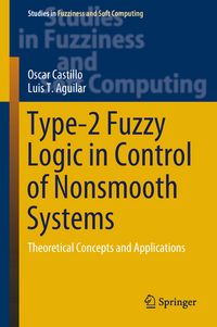Produktbild: Type-2 Fuzzy Logic in Control of Nonsmooth Systems