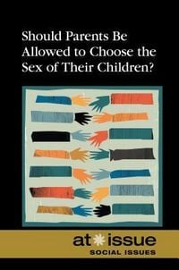 Produktbild: Should Parents Be Allowed to Choose the Gender of Their Children?