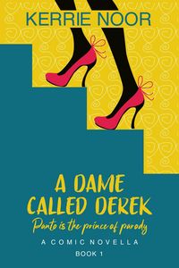 Produktbild: A Dame Called Derek: A Midlife Crisis Romantic Comedy
