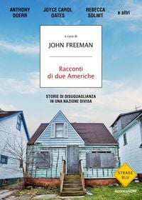 Produktbild: Racconti di due Americhe. Storie di disuguaglianza in una nazione divisa