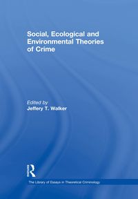 Produktbild: Social, Ecological and Environmental Theories of Crime