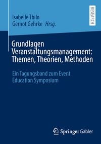 Produktbild: Grundlagen Veranstaltungsmanagement: Themen, Theorien, Methoden