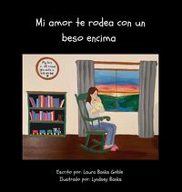Produktbild: Mi amor te rodea con un beso encima