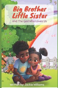 Produktbild: Big Brother, Little Sister, and the God Who Loves Us