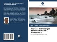 Produktbild: Ataraxie bei Georges Perec und Michel Houellebecq