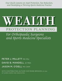 Produktbild: Wealth Protection Planning for Orthopaedic Surgeons and Sports Medicine Specialists