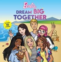 Produktbild: Barbie: Dream Big Together (Storybook Collection)