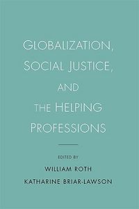 Produktbild: Globalization, Social Justice, and the Helping Professions