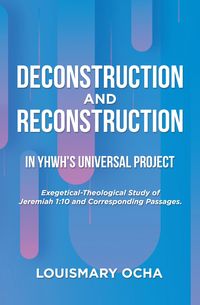 Produktbild: Deconstruction and Reconstruction in Yhwh's Universal Project