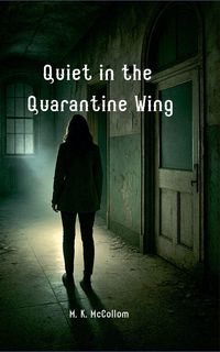 Produktbild: Quiet in the Quarantine Wing