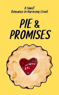 Produktbild: Pie & Promises: A Sweet Romance in Harmony Creek