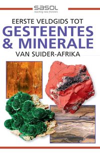 Produktbild: Sasol Eerste Veldgids tot Gesteentes & Minerale van Suider-Afrika