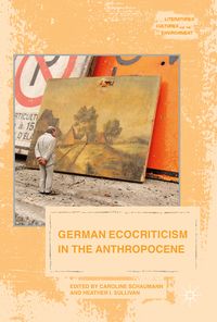 Produktbild: German Ecocriticism in the Anthropocene