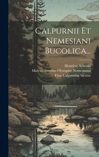 Produktbild: Calpurnii Et Nemesiani Bucolica...