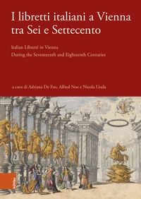Produktbild: I libretti italiani a Vienna tra Sei e Settecento