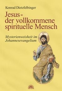 Produktbild: Jesus - der vollkommene spirituelle Mensch