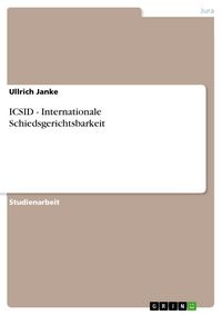 Produktbild: ICSID - Internationale Schiedsgerichtsbarkeit