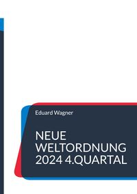 Produktbild: Neue Weltordnung 2024 4.Quartal