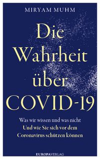 Produktbild: Die Wahrheit &uuml;ber Covid-19