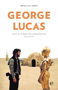 Bild vom Artikel George Lucas vom Autor Brian Jay Jones