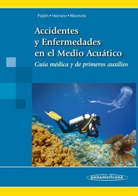 Produktbild: Accidentes y enfermedades en el medio acu&aacute;tico : gu&iacute;a m&eacute;dica y de primeros auxilios