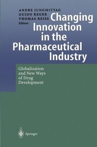 Produktbild: Changing Innovation in the Pharmaceutical Industry