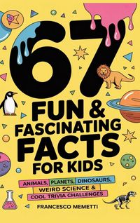 Produktbild: 67 Fun & Fascinating Facts for Kids