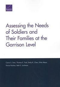 Produktbild: Assessing the Needs of Soldiers and Their Families at the Garrison Level