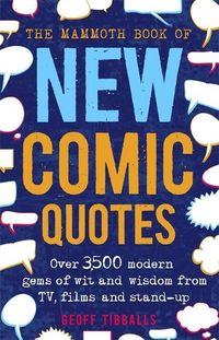 Bild vom Artikel The Mammoth Book of New Comic Quotes vom Autor Geoff Tibballs