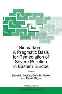Produktbild: Biomarkers: A Pragmatic Basis for Remediation of Severe Pollution in Eastern Europe