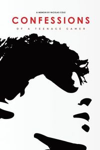 Produktbild: Cole, N: CONFESSIONS OF A TEENAGE GAMER