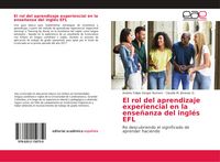 Produktbild: El rol del aprendizaje experiencial en la ense&ntilde;anza del ingl&eacute;s EFL