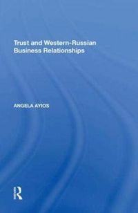 Produktbild: Ayios, A: Trust and Western-Russian Business Relationships