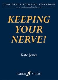 Produktbild: Jones, K: Keeping Your Nerve!