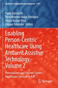 Produktbild: Enabling Person-Centric Healthcare Using Ambient Assistive Technology, Volume 2