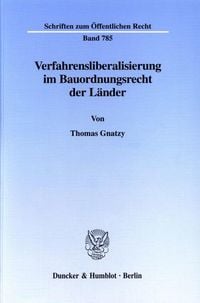 Produktbild: Verfahrensliberalisierung im Bauordnungsrecht der L&auml;nder.