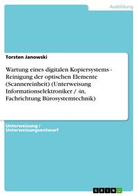 Produktbild: Wartung eines digitalen Kopiersystems - Reinigung der optischen Elemente (Scannereinheit) (Unterweisung Informationselektroniker / -in, Fachrichtung B
